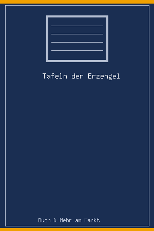 Tafeln der Erzengel