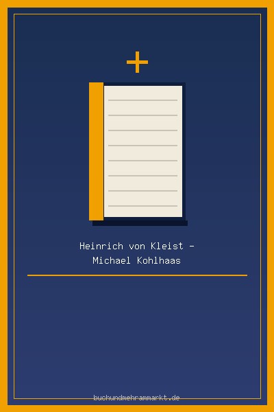 Heinrich von Kleist - Michael Kohlhaas