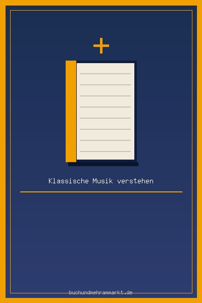 Klassische Musik verstehen