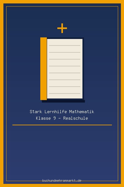 Stark Lernhilfe Mathematik Klasse 9 – Realschule