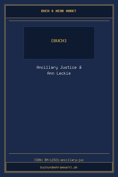 Ancillary Justice – Ann Leckie