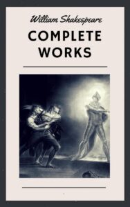 Shakespeare, W: William Shakespeare: Complete Works