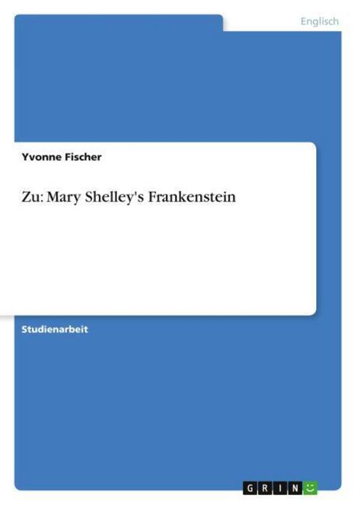 Zu: Mary Shelley’s Frankenstein