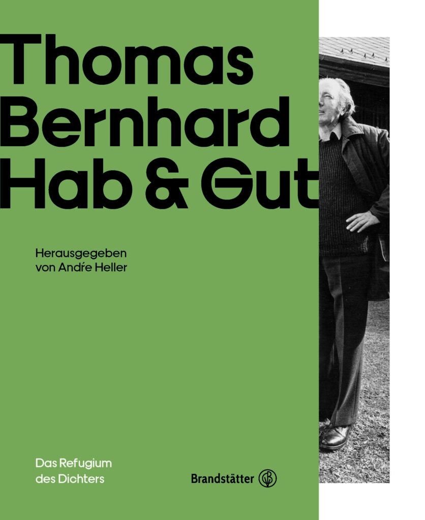 Thomas Bernhard – Hab & Gut