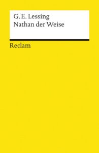 Lessing, G: Nathan der Weise