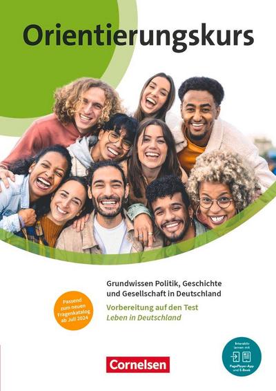 Orientierungskurs A2/B1. Grundwissen Politik, Geschichte und Gesellschaft in Deutschland – Kursheft