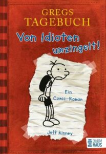 Gregs Tagebuch Bd.01: Von Idioten umzingelt
