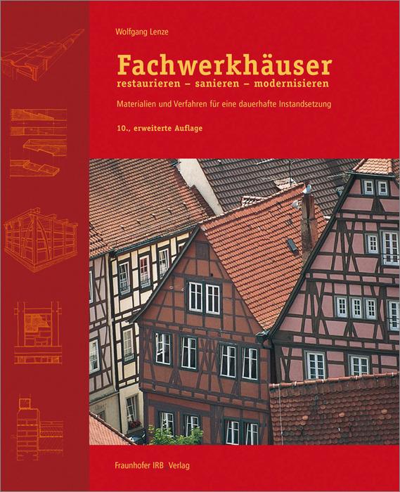 Fachwerkhäuser restaurieren – sanieren – modernisieren.
