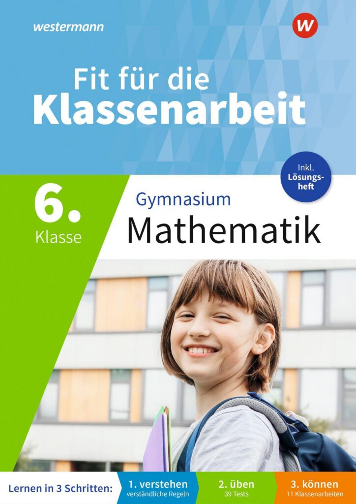 Fit für die Klassenarbeit – Gymnasium. Mathematik 6
