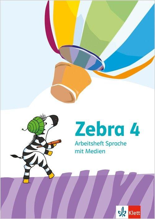 Zebra 4. Arbeitsheft Sprache mit Medien Klasse 4