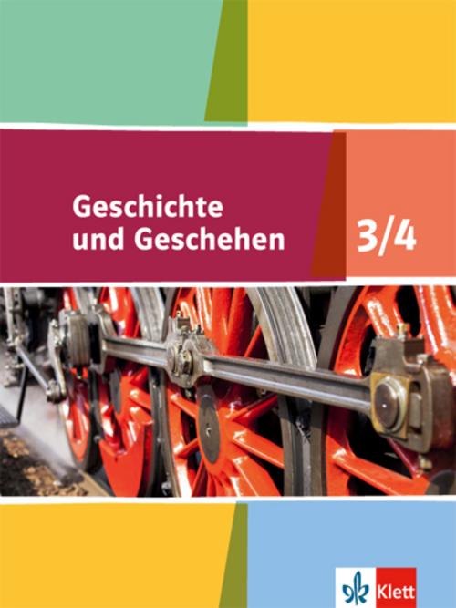Geschichte und Geschehen – Schülerbuch 3/4. Ausgabe für Niedersachsen, Bremen