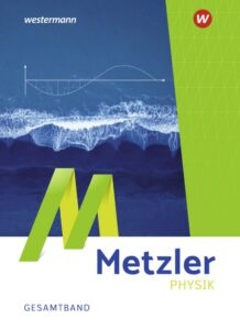Metzler Physik SII. Gesamtband. Allgemeine Ausgabe