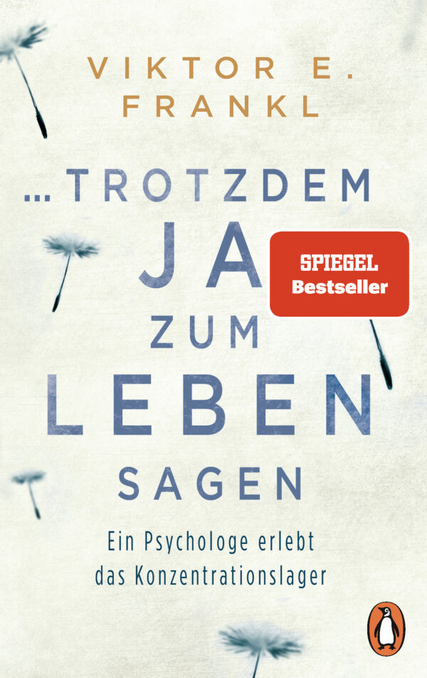 … trotzdem Ja zum Leben sagen