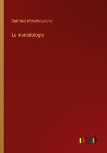 Leibniz, G: Monadologie