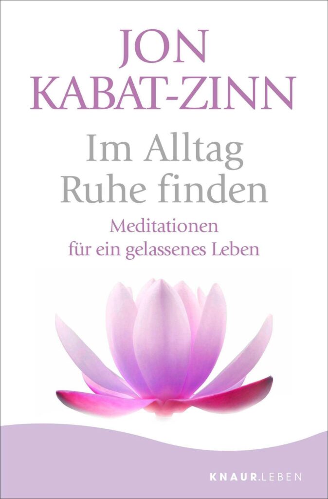 Im Alltag Ruhe finden