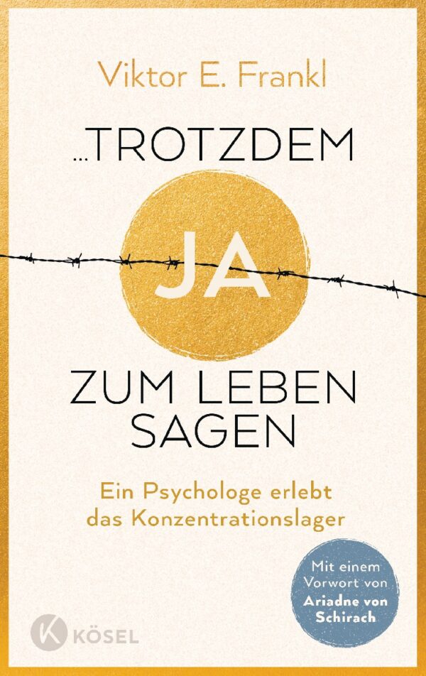 …trotzdem Ja zum Leben sagen