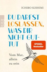 Du darfst loslassen, was dir nicht guttut