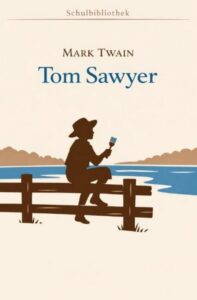 Tom Sawyers Abenteuer und Streiche