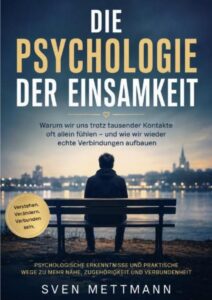 Die Psychologie der Einsamkeit