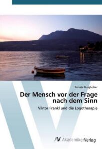 Der Mensch vor der Frage nach dem Sinn