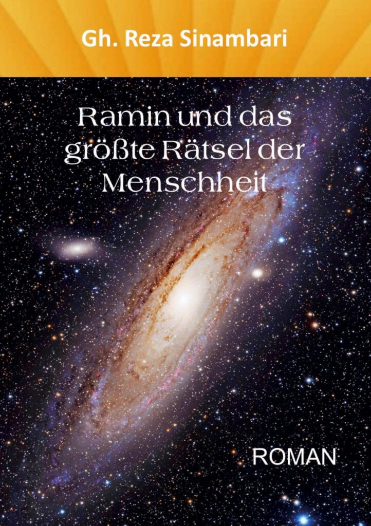 Ramin und das größte Rätsel der Menschheit