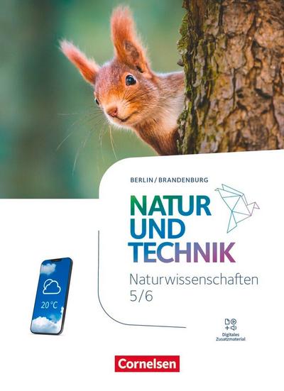 Natur und Technik  5./6. Schuljahr. Naturwissenschaften – Berlin/Brandenburg – Schulbuch