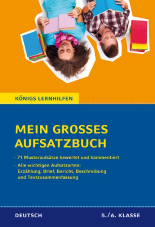 Mein großes Aufsatzbuch – Deutsch 5./6. Klasse