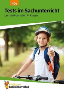 Übungsheft mit Tests im Sachunterricht 4. Klasse