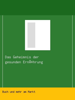 Das Geheimnis der gesunden Ernährung
