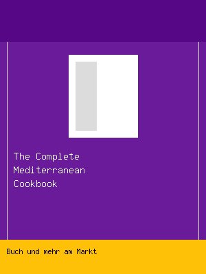 The Complete Mediterranean Cookbook