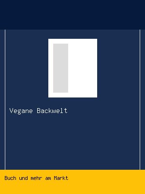 Vegane Backwelt
