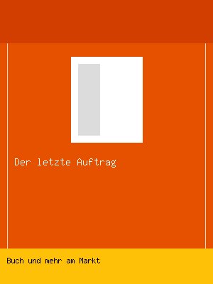 Der letzte Auftrag