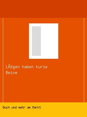 Lügen haben kurze Beine