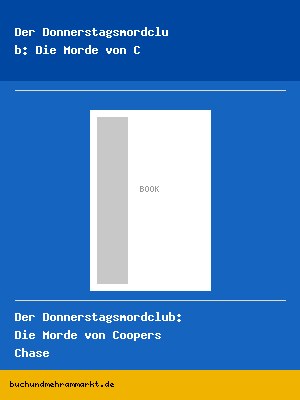 Der Donnerstagsmordclub: Die Morde von Coopers Chase