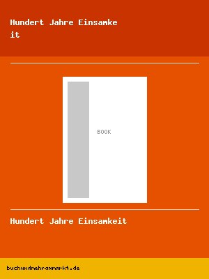 Hundert Jahre Einsamkeit