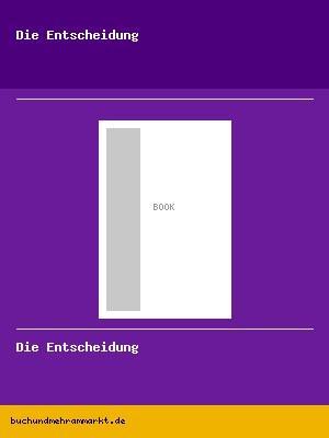 Die Entscheidung