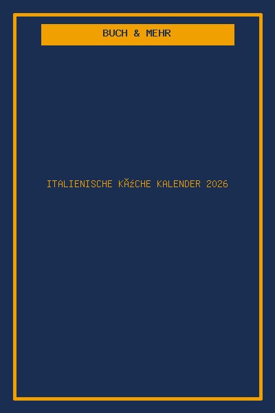 Italienische Küche Kalender 2026