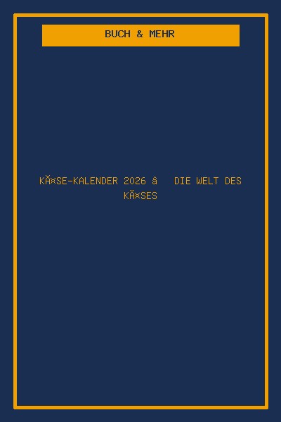 Käse-Kalender 2026 – Die Welt des Käses