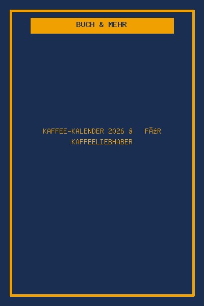 Kaffee-Kalender 2026 – Für Kaffeeliebhaber