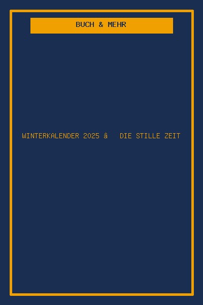 Winterkalender 2025 – Die stille Zeit