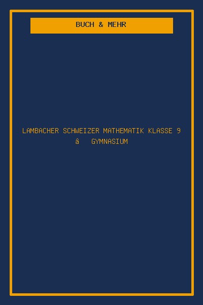 Lambacher Schweizer Mathematik Klasse 9 – Gymnasium