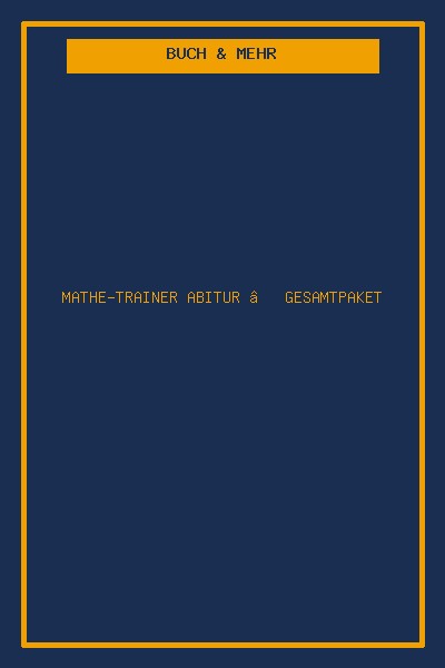 Mathe-Trainer Abitur – Gesamtpaket