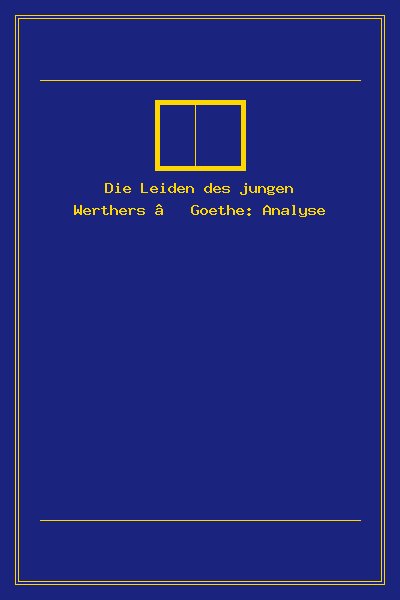 Die Leiden des jungen Werthers – Goethe: Analyse