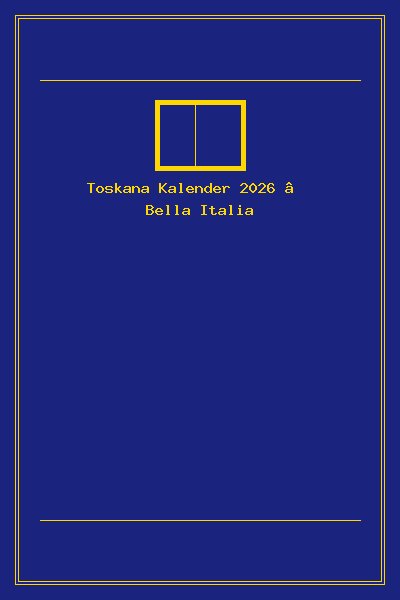 Toskana Kalender 2026 – Bella Italia
