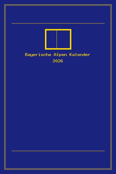 Bayerische Alpen Kalender 2026