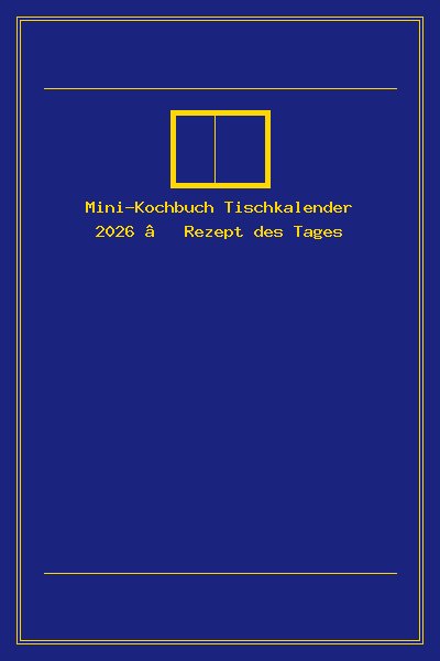 Mini-Kochbuch Tischkalender 2026 – Rezept des Tages