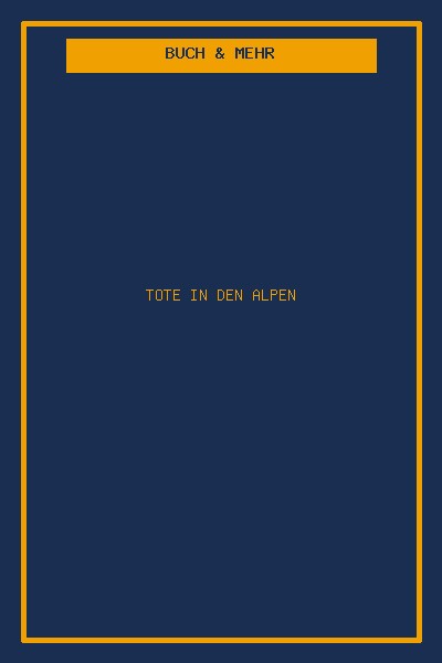 Tote in den Alpen
